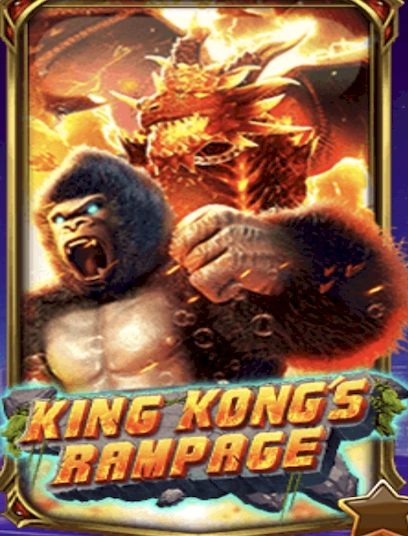 King kong's rampage